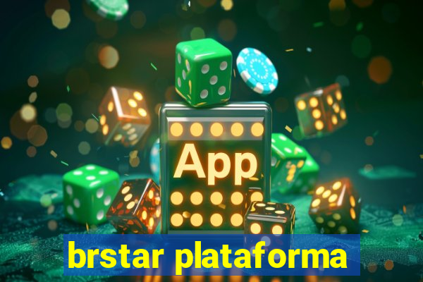 brstar plataforma