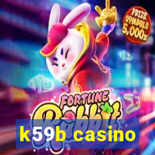 k59b casino