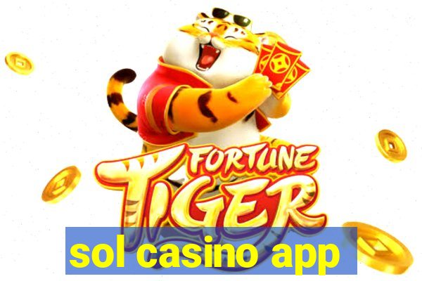 sol casino app