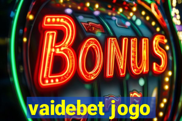 vaidebet jogo