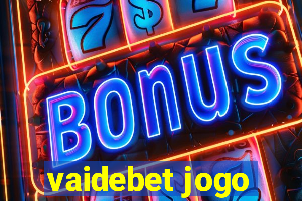 vaidebet jogo