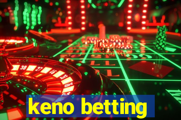 keno betting