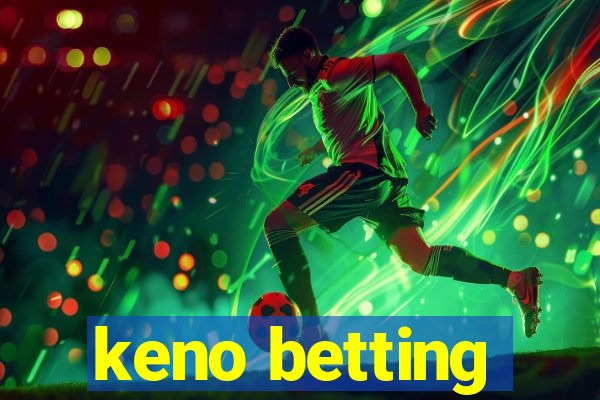 keno betting