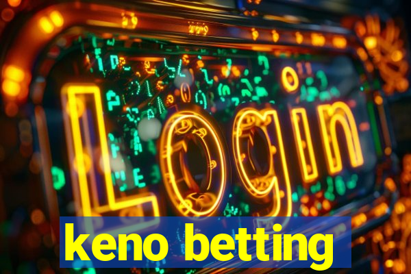 keno betting