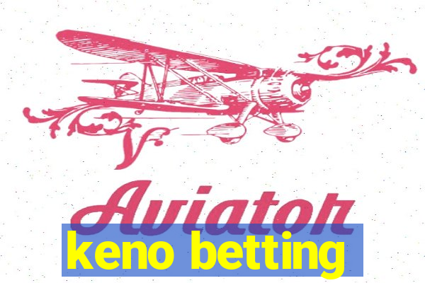 keno betting