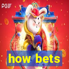 how bets