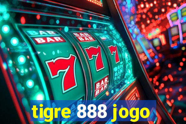 tigre 888 jogo