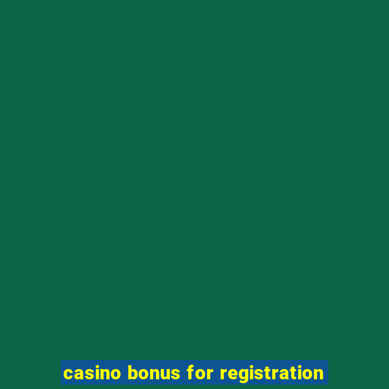 casino bonus for registration