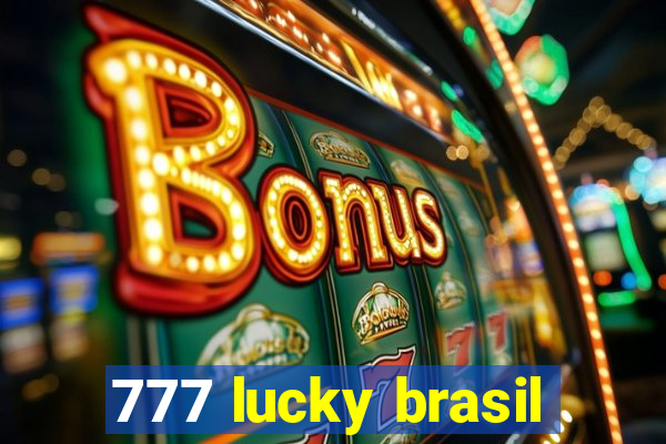 777 lucky brasil