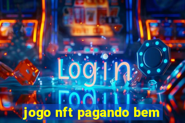 jogo nft pagando bem