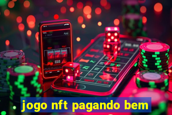 jogo nft pagando bem