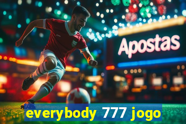 everybody 777 jogo