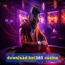 download bet365 casino