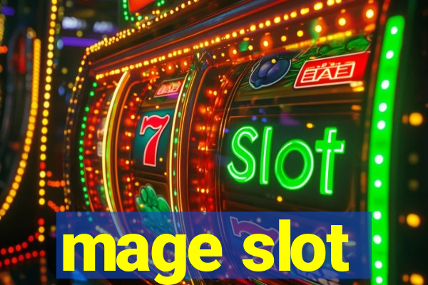 mage slot