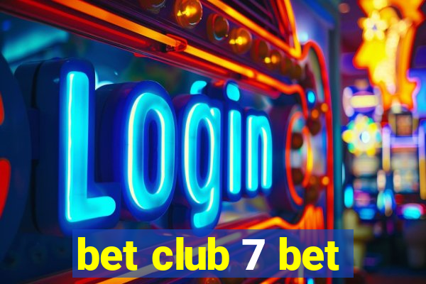 bet club 7 bet