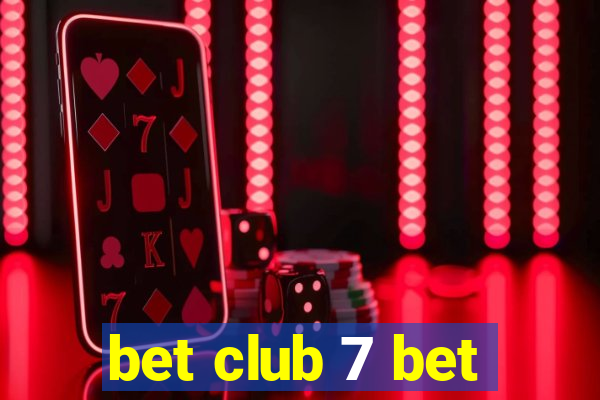 bet club 7 bet