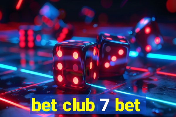 bet club 7 bet