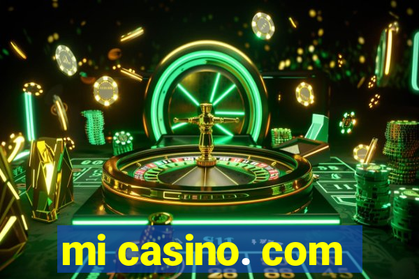 mi casino. com