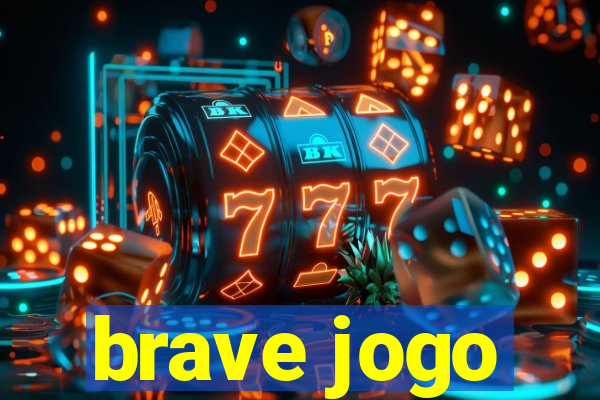 brave jogo