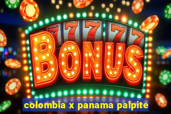 colombia x panama palpite