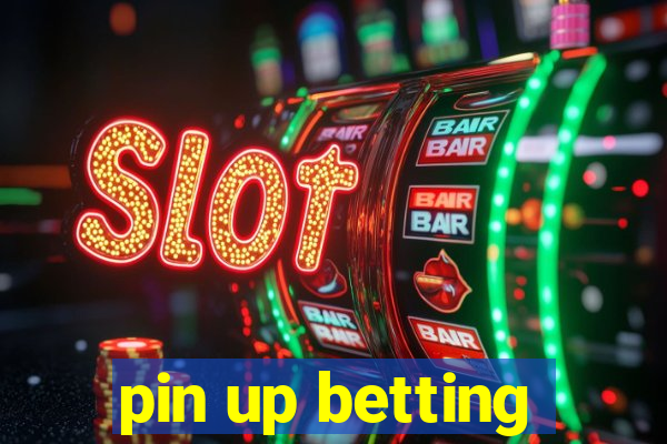 pin up betting