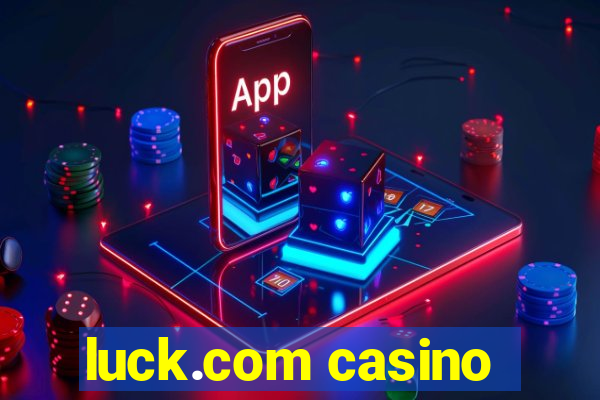 luck.com casino