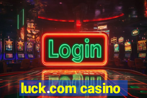 luck.com casino