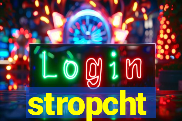 stropcht