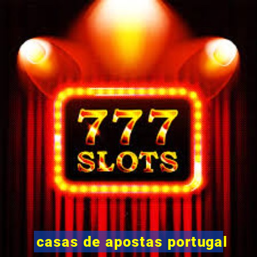 casas de apostas portugal