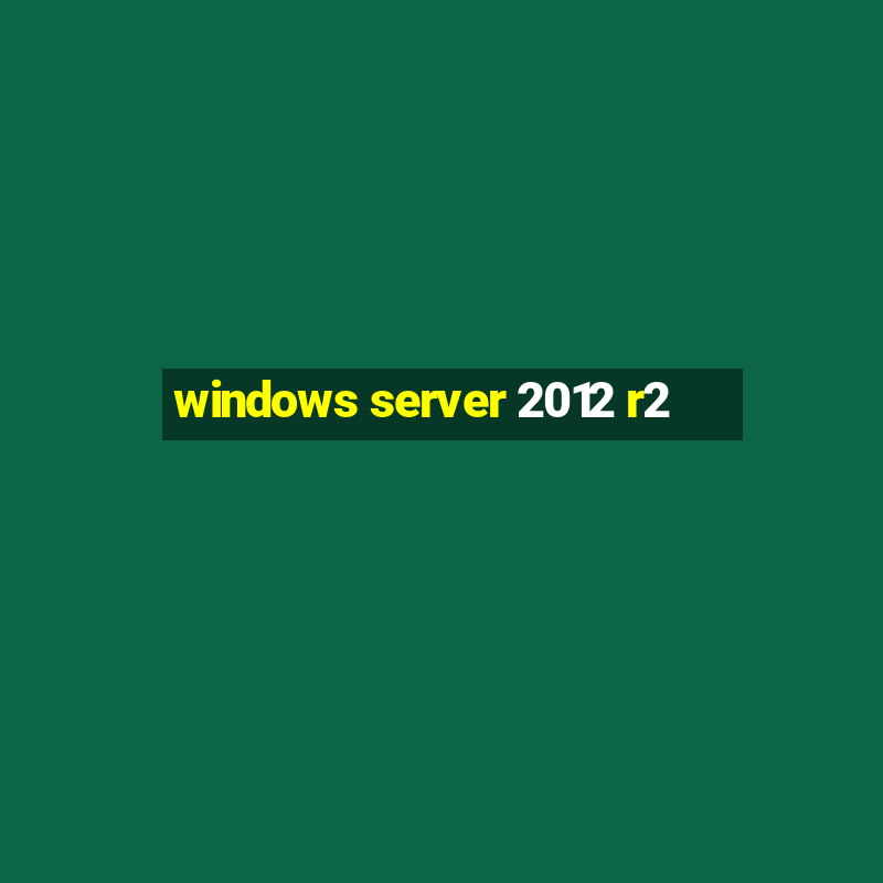 windows server 2012 r2