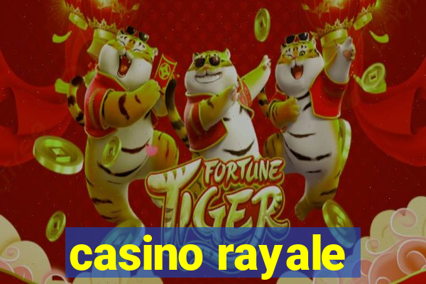 casino rayale