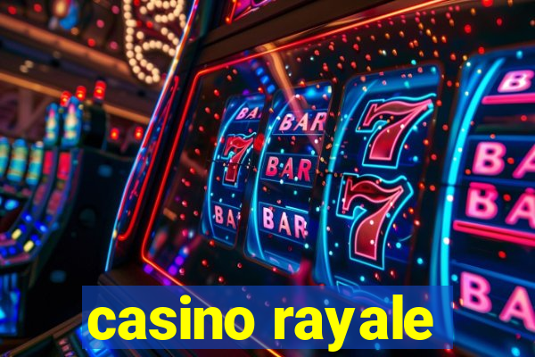 casino rayale