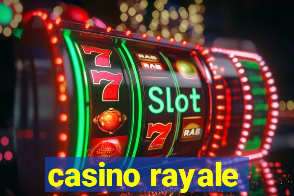 casino rayale