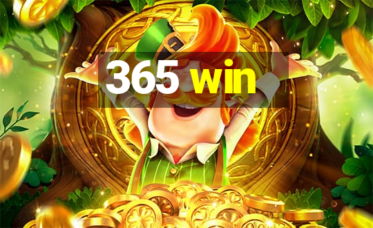 365 win