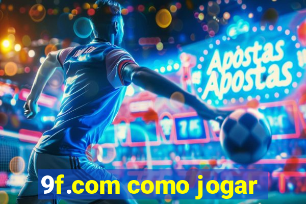 9f.com como jogar