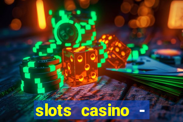 slots casino - lasvegas slots