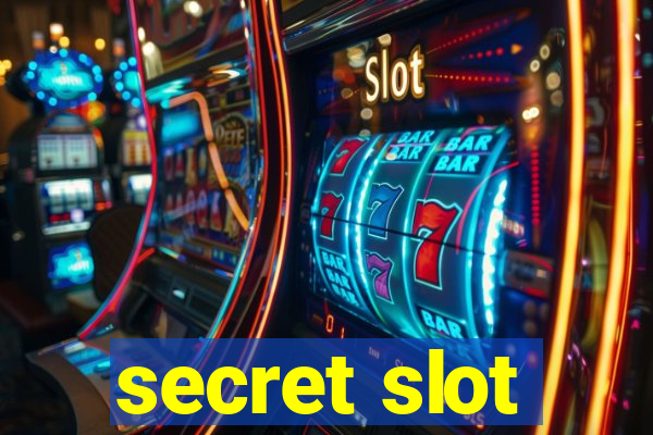 secret slot