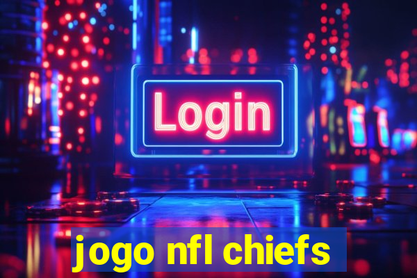 jogo nfl chiefs