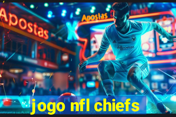 jogo nfl chiefs