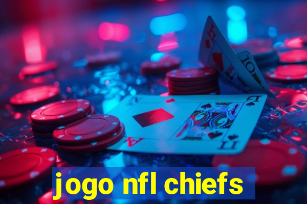 jogo nfl chiefs