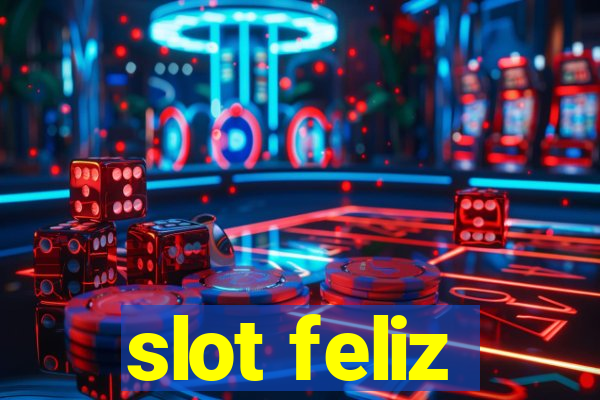 slot feliz