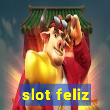 slot feliz