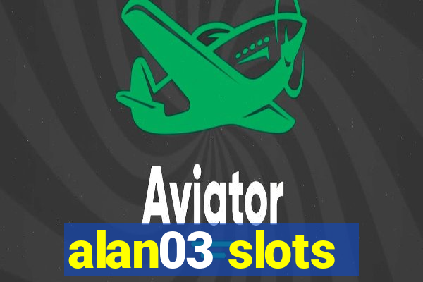 alan03 slots