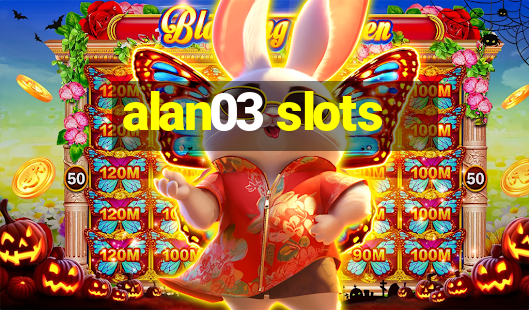 alan03 slots