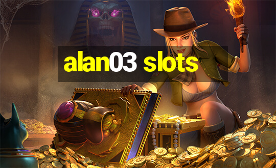 alan03 slots