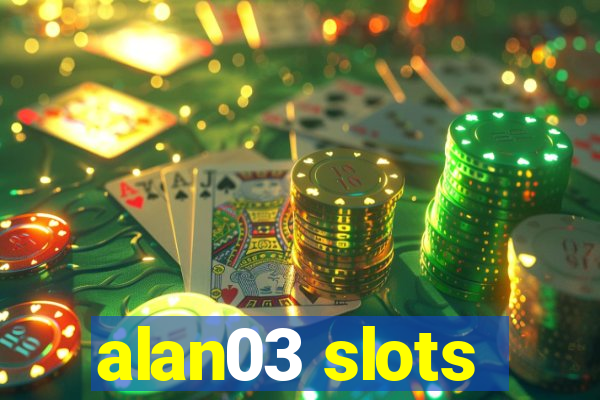 alan03 slots