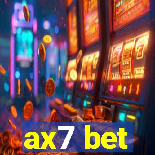 ax7 bet