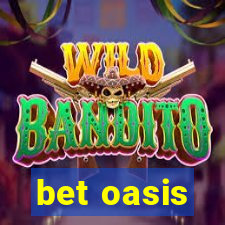 bet oasis