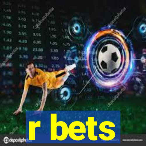 r bets