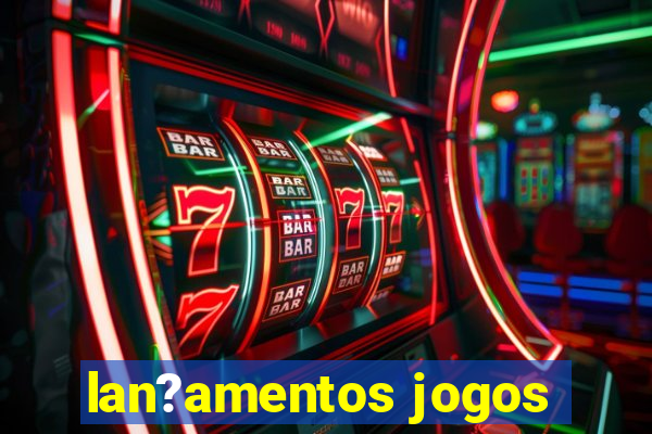 lan?amentos jogos